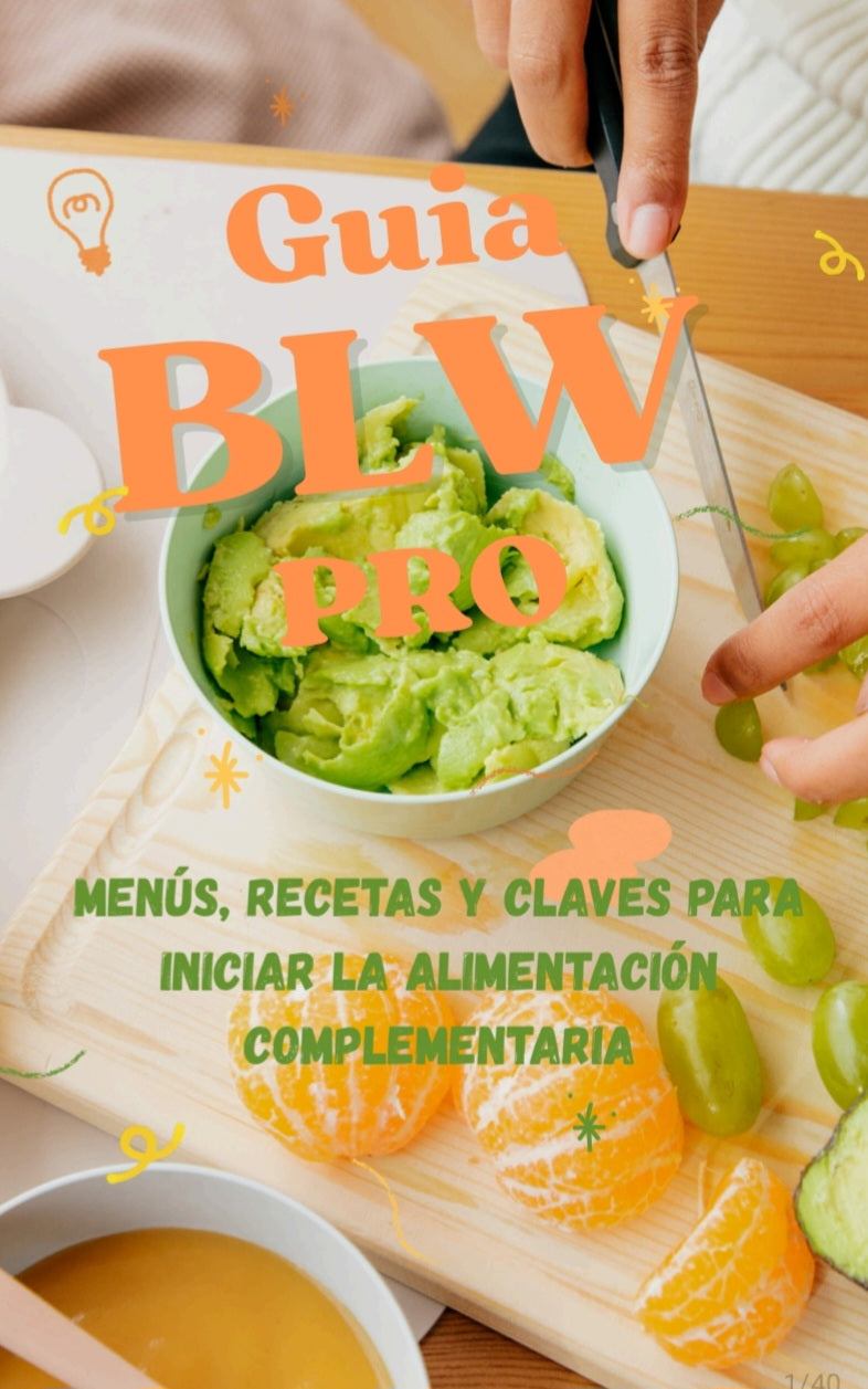 Guía BLW PRO: menús y recetas fáciles para bebés de 6 a 12 meses